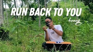 Run Back To You (DJ KITA Version )