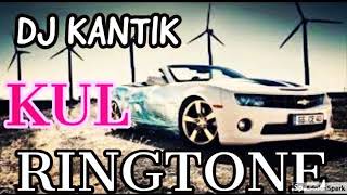 DJ Kantik Kul Ringtone 2019 ||Top 1 Ringtone|| Sahil Shaikh