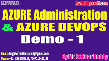 AZURE ADMIN & AZURE DEVOPS tutorials || Demo - 1 || by Mr. Sekhar Reddy On 07-11-2022 @7:30AM IST