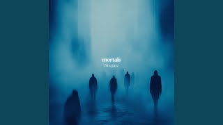 mortals - slowed - Bluegaze