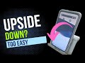 How to use your phone UPSIDE DOWN