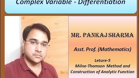 LECTURE-5 I UNIT-4 I Milne Thomson Method I Construction of Analytic Function I Engineering Maths-II
