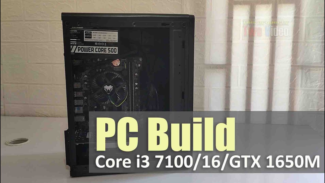 Low budget PC Build | Core i3 7100 16GB DDR3 GTX 1650M 4GB DDR6
