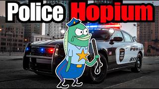 The Police Hopium Situation