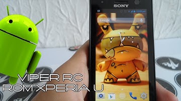 Rom para xperia u ViperRC (Bootloader Locked y Unlocked)