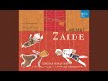 Miniature de la vidéo de la chanson Zaide, K 344 (336B): Act I. No. 7 Aria: “Nur Mutig, Mein Herze” (Allazim)