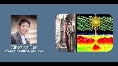 Probing the Local Charge Density and Phonon Dynamics by Electron Microscopy | Xiaoqing Pan