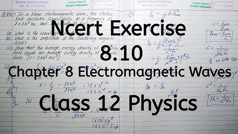 Ncert Exercise 8.10 | Chapter 8 | Electromagnetic Wave | Class 12 Physics