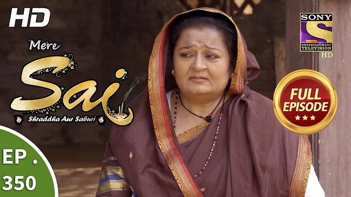 Mere Sai - Ep 350 - Full Episode - 25th January, 2019