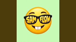 Sam Flow 3 (feat. Samthakidd) Guide