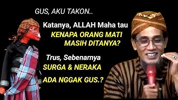 TERNYATA SURGA NERAKA ITU CUMA CERITA?! | Penjelasan Mendalam KH. Mukhlason Rosyid