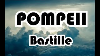 Bastille - Pompeii (But if you close your eyes)(Lyrics)