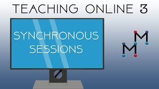 Teaching Online 3: Synchronous STEM