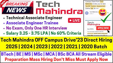 Tech Mahindra Started OFF Campus Direct Hiring 2025 |2024 |2023-2019 New Role No Test Only Interview