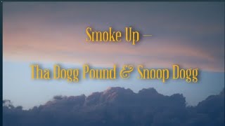 Tha Dogg Pound U0026 Snoop Dogg  Smoke Up  S 