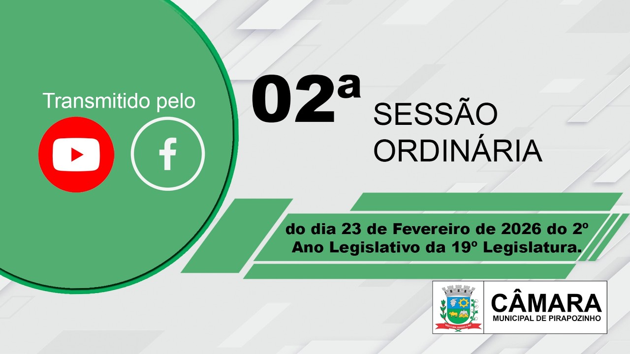 2ª sessão ordinária do dia 23 de fev de 2026 do 2º Ano Legislativo da 19º Legislatura.
