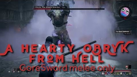 Remnant from the ashes: A hearty Obryk from Hell vs GoreSword melee only