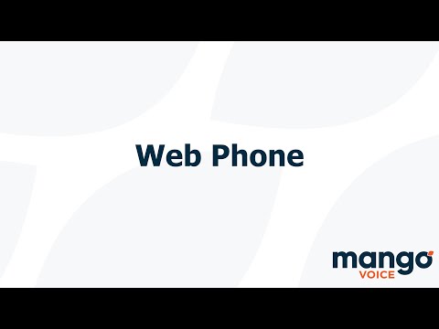 Web Phone | MangoVoice Tutorial