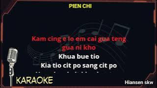 Pien chi - Hokkian - karaoke no vokal (cover to lyrics pinyin)
