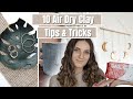 10 Air Dry Clay Tips and Tricks | Everything You Need To Know Before Starting The First Project