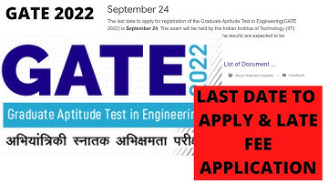 GATE 2022 Registration Ends On Sept 24 | Last date to apply GATE 2022 With late fine | Who can apply