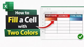 How to Fill a Cell with Two Colors in Excel | Gradient Fill Tutorial