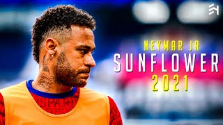 Neymar Jr - Sunflower - Magical Dribbling Skills &amp; Goals - 2021