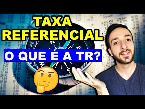 O Que é Taxa Referencial? Tudo o que você precisa saber sobre a TR