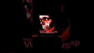 Windows XP Horror edition Startup sound earrape
