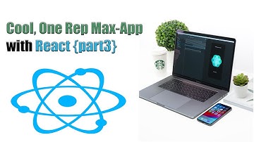 Coding the Coolest One Rep Calculator WebApp - Part 3 with React.JS