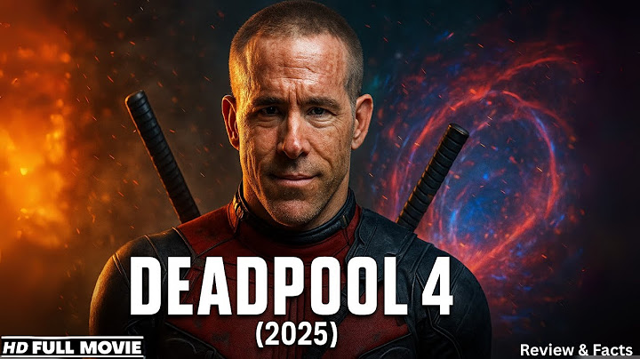 Deadpool 4 Full Movie (2025) Multiverse Chaos & MCU Crossover REVEALED! 🔥💀| Review & Facts