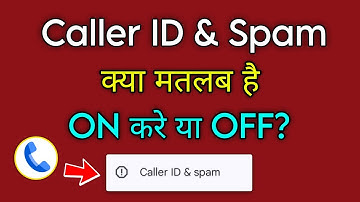 caller id and spam kya hota hai | caller id and spam protection kya hai | caller id & spam settings