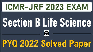 ICMR JRF 2022 Solved Question Paper / Section B discussion