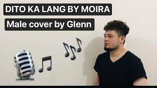 Video thumbnail of "Dito ka lang Moira  Male version /Glenn #Ditokalang #Malesongcover"