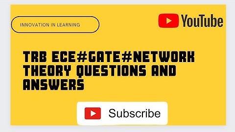 TRB ECE# GATE#Interview questions# network theory