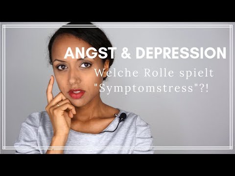 Angst und Depression - Was ist Symptomstress?