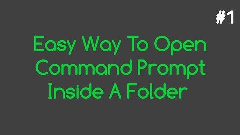 How To Open Command Prompt Inside A Folder More Efficiently | Windows10 | #1