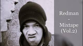 Redman - Mixtape (Vol.2) (feat. Keith Murray, Busta Rhymes, Method Man, Phife Dawg, Erick Sermon...)