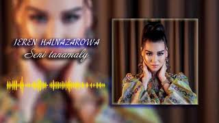 Jeren Halnazarowa Seni tanamaly (official audio) Resimi