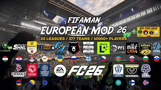 EUROPEAN MOD FC 26 | 22 New Leagues, 377 Teams & 10,000  Players