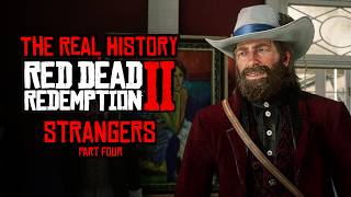 How Historically Accurate are Strangers in Red Dead Redemption 2?