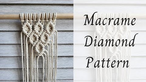 Macrame Diamond Pattern Tutorial