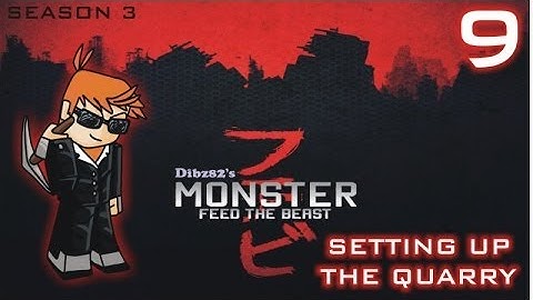 FTB Monster #9: Setting Up The Quarry