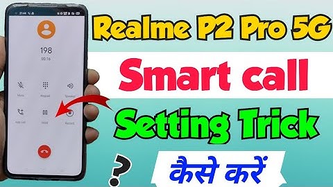 Realme p2 pro 5g me smart call setting kaise kare | realme p2 pro 5g call Setting | realme p2 pro 5g