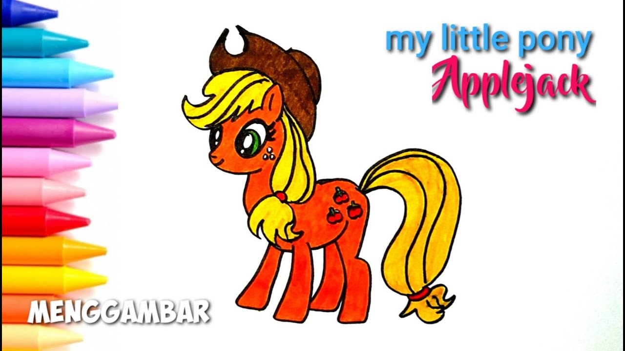 Applejack Menggambar dan mewarnai kuda poni my little 