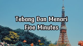 Five Minutes - Terbang Dan Menari (Video Lyric)