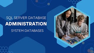 13- SQL Server Database Administration system databases functions