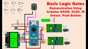 Arduino Nano | Logic Gates Simulation | OLED Display + IR Sensor + Push Button Project