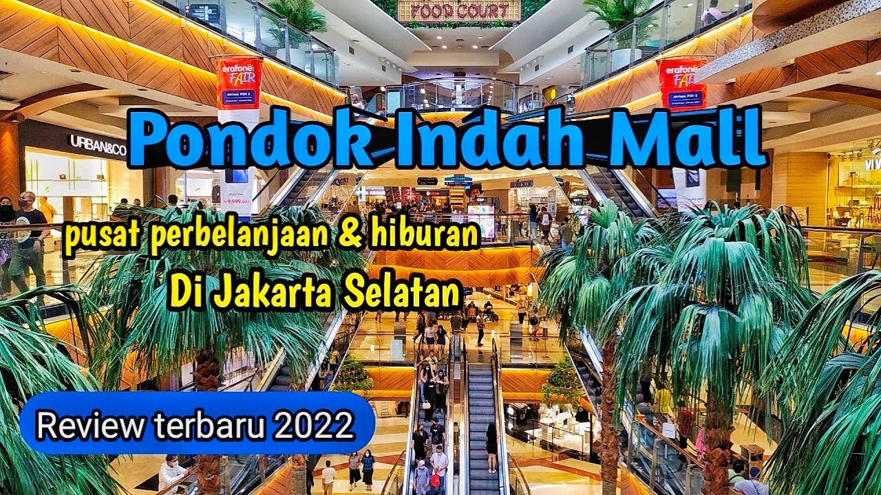 Pondok indah Mall Jakarta Selatan ll Mall tour Review 2022 YouTube