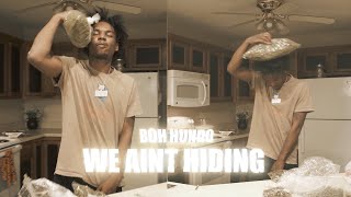 BOH Hundo - "We Aint Hiding" (Official Music Video) / Shot By ​⁠@_egavas
